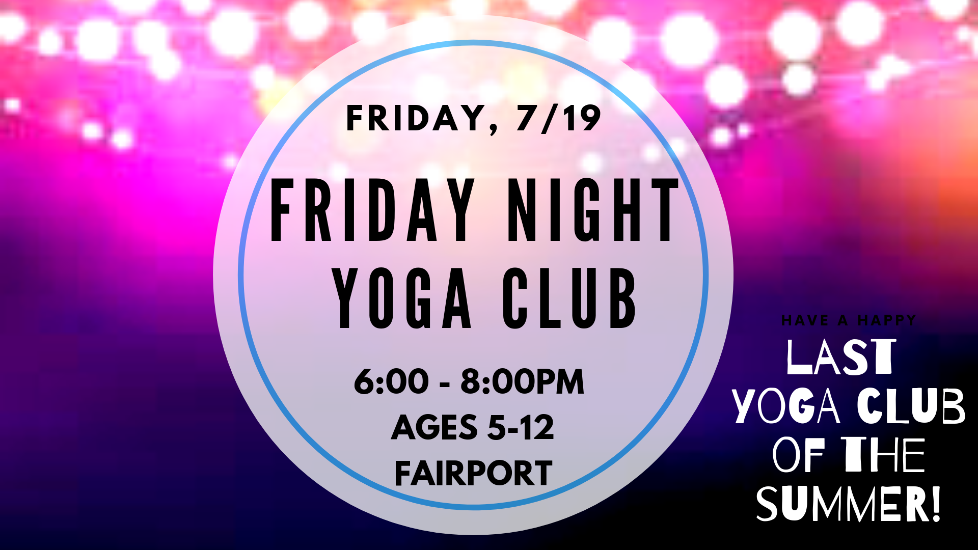 Yoga + spa night, July yoga camp, Adult vinyasa flow and more