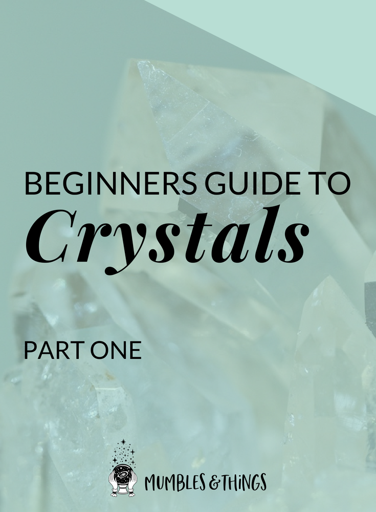 Crystal Basics for Beginner Witches: How to Choose and Work with Your ...