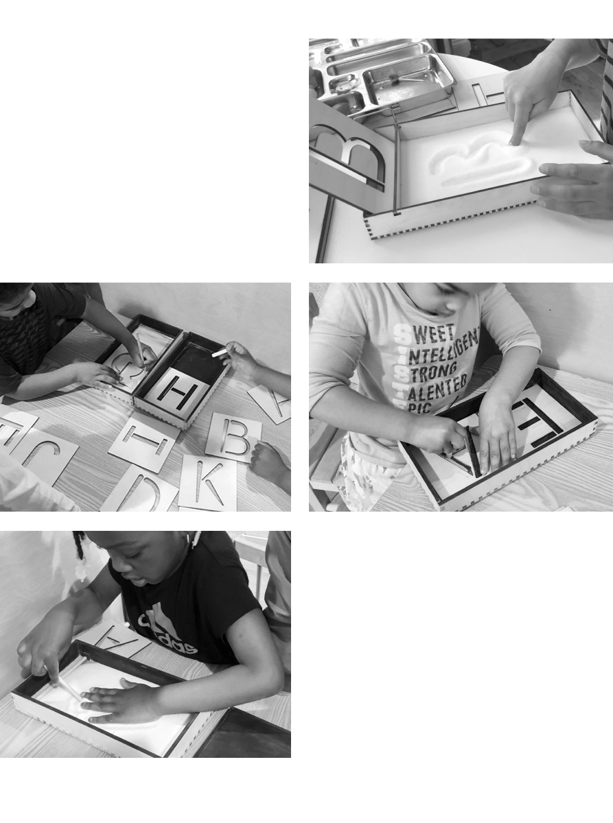 Early prototypes were tested with children ages 3–6 in home and classroom settings. The tool is made to adapt and evolve with each child at different points of their development. With this age group, the Montessori Method highlights sensorial materials, kinesthetic learning, phonemic awareness, and motor control/coordination.