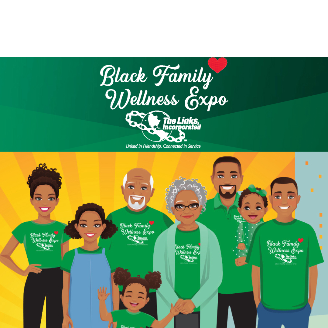 Black Family Wellness Expo “Wellness Starts With You… Healthy Choices Today, Stronger Lives Tomorrow.”