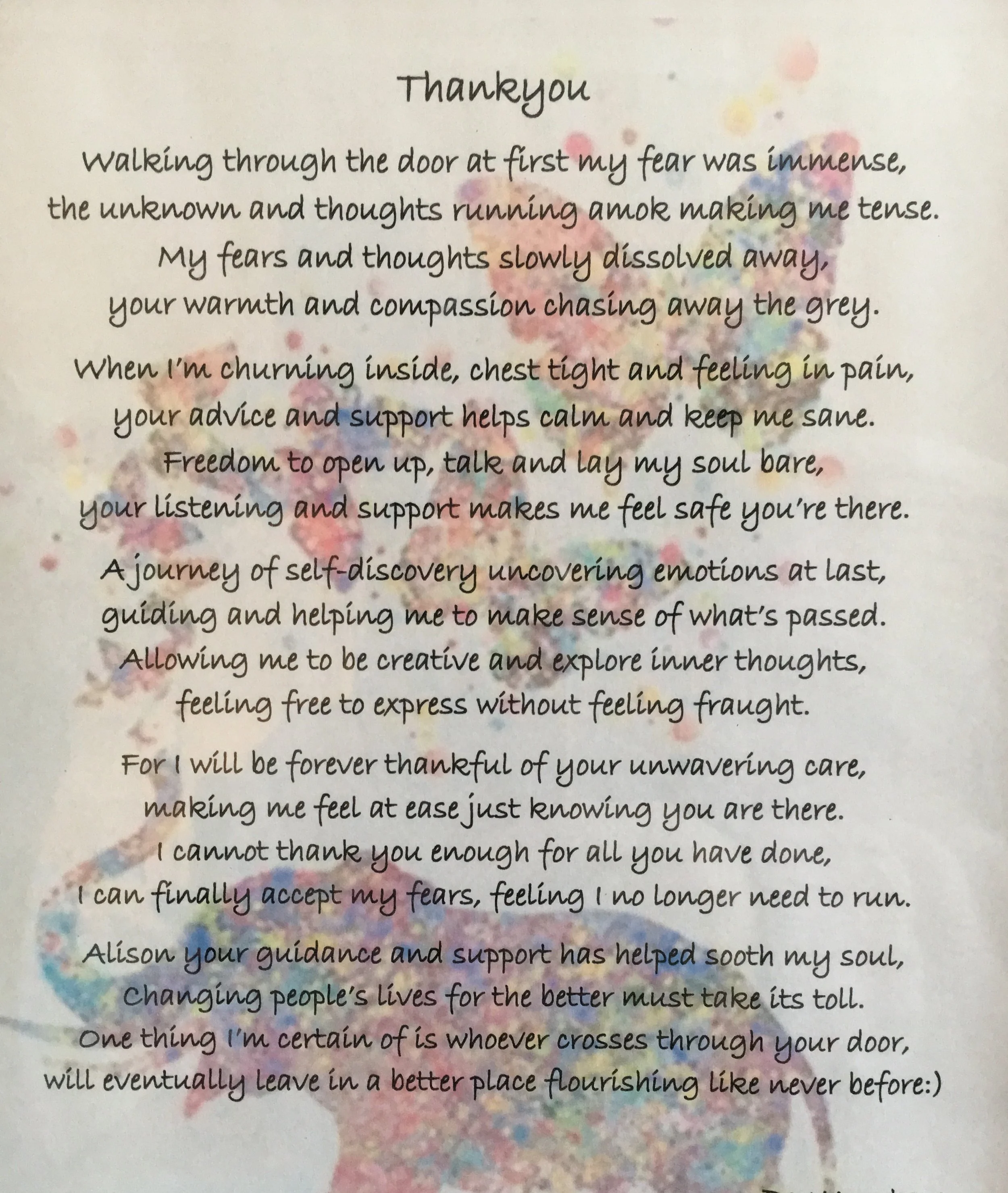 This poem was written by Bev and given to be as a gift when we finished working together.