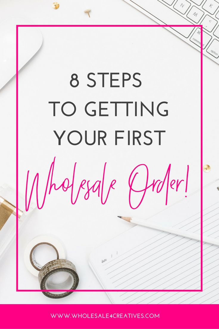 8 Steps to getting your first wholesale order