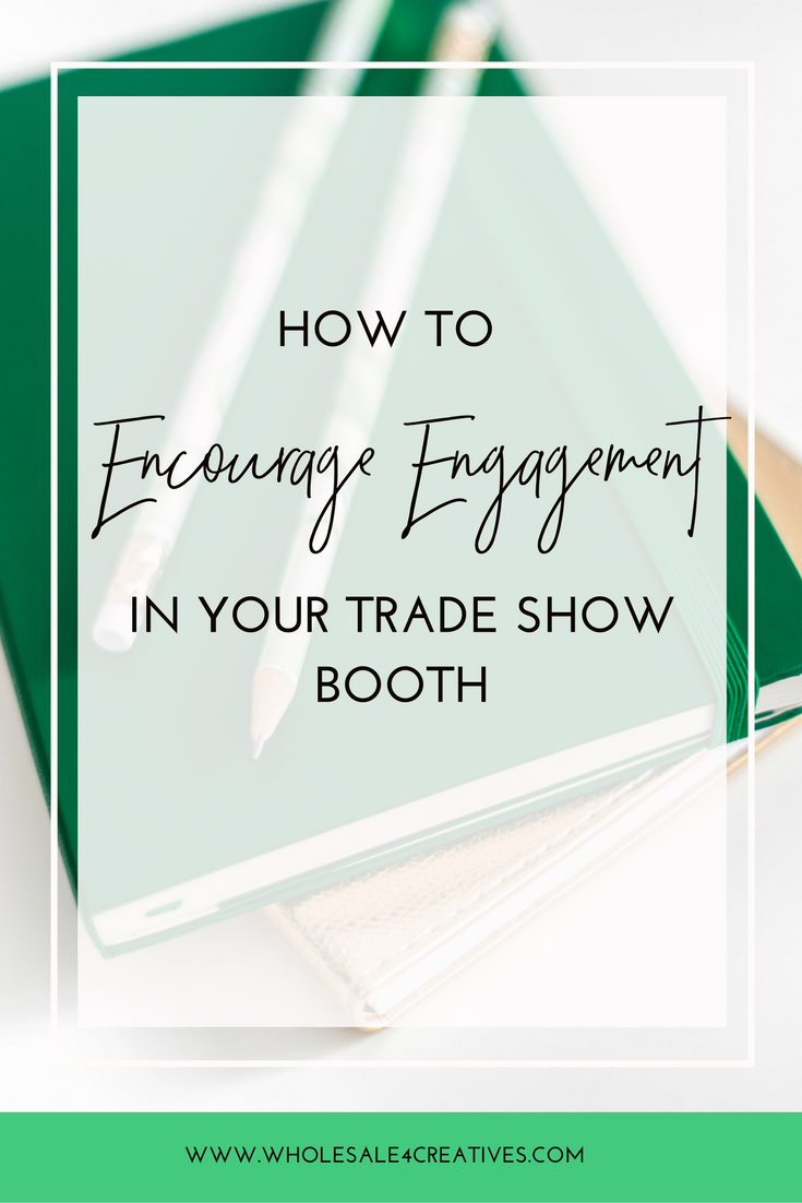 How to Encourage Engagement in your Trade Show Booth