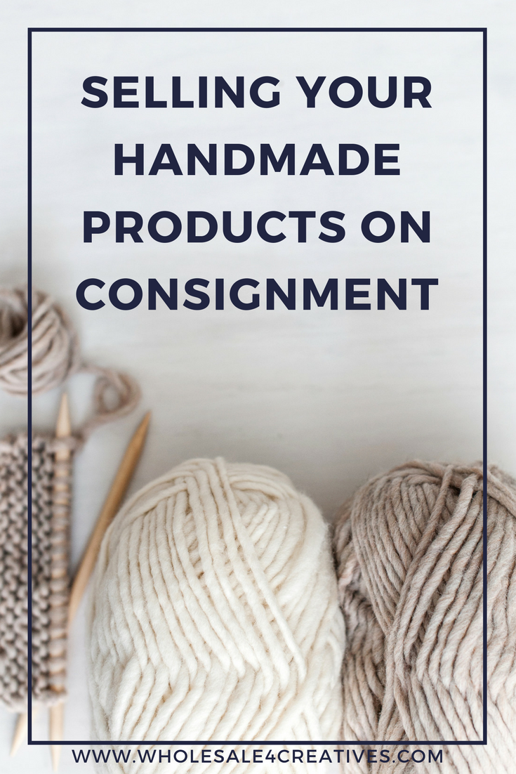 Selling Your Handmade Products On Consignment 