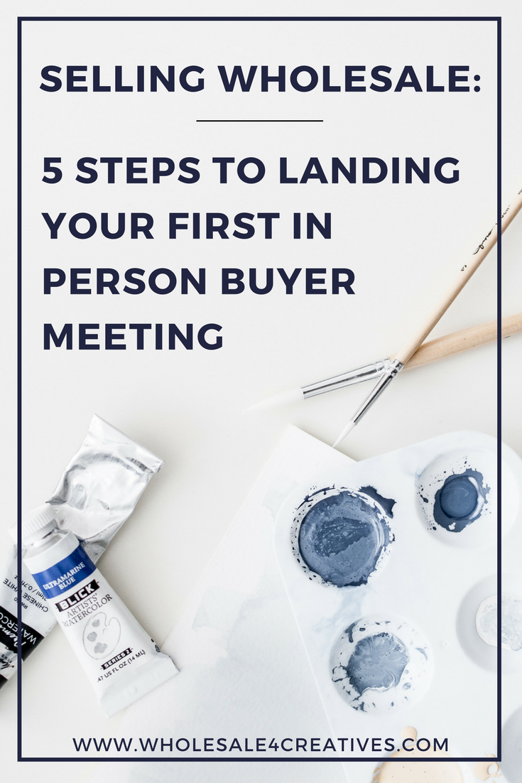 5 Steps to Landing Your First In-Person Buyer Meeting