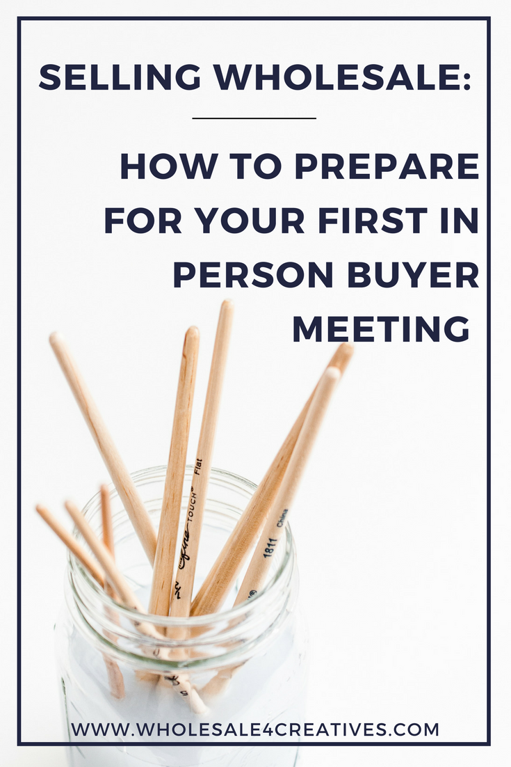 Selling Wholesale: How to prepare for your first in person buyer meeting
