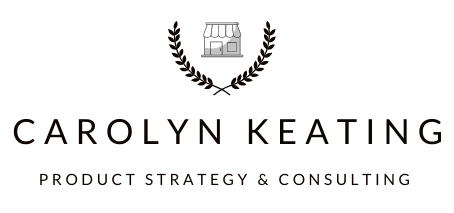 Carolyn Keating Product Strategy & Consulting 