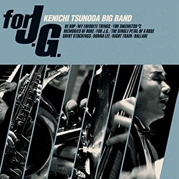 Review: For JG  Kenichi Tsunoda Big Band