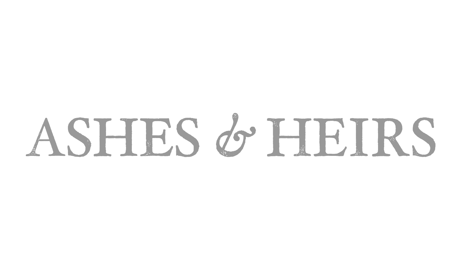 Ashes & Heirs