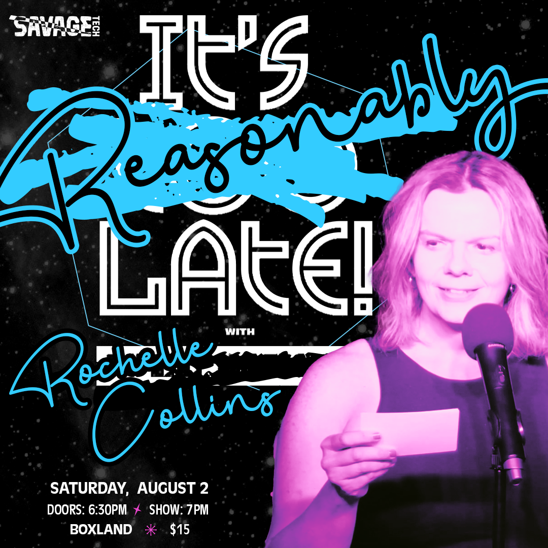It's REASONABLY Late! w/ Rochelle Collins