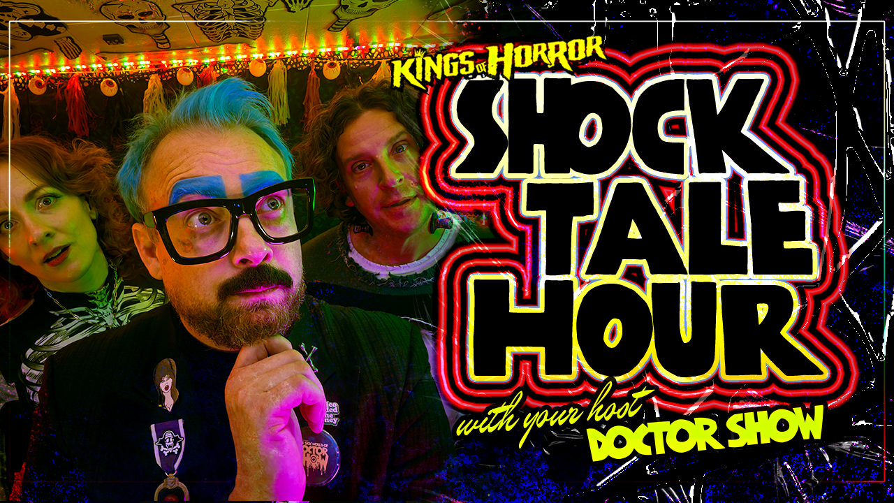Shocktale Hour with Doctor Show 10/10