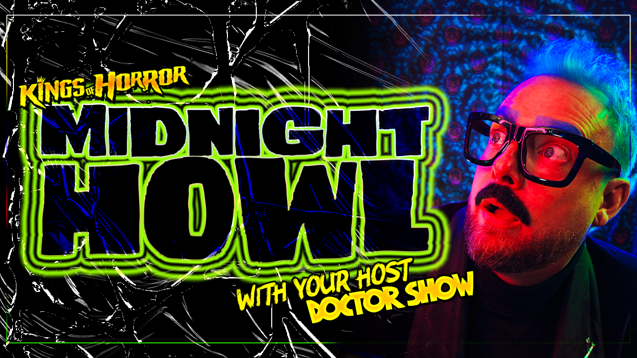 Midnight Howl with Doctor Show 10/4