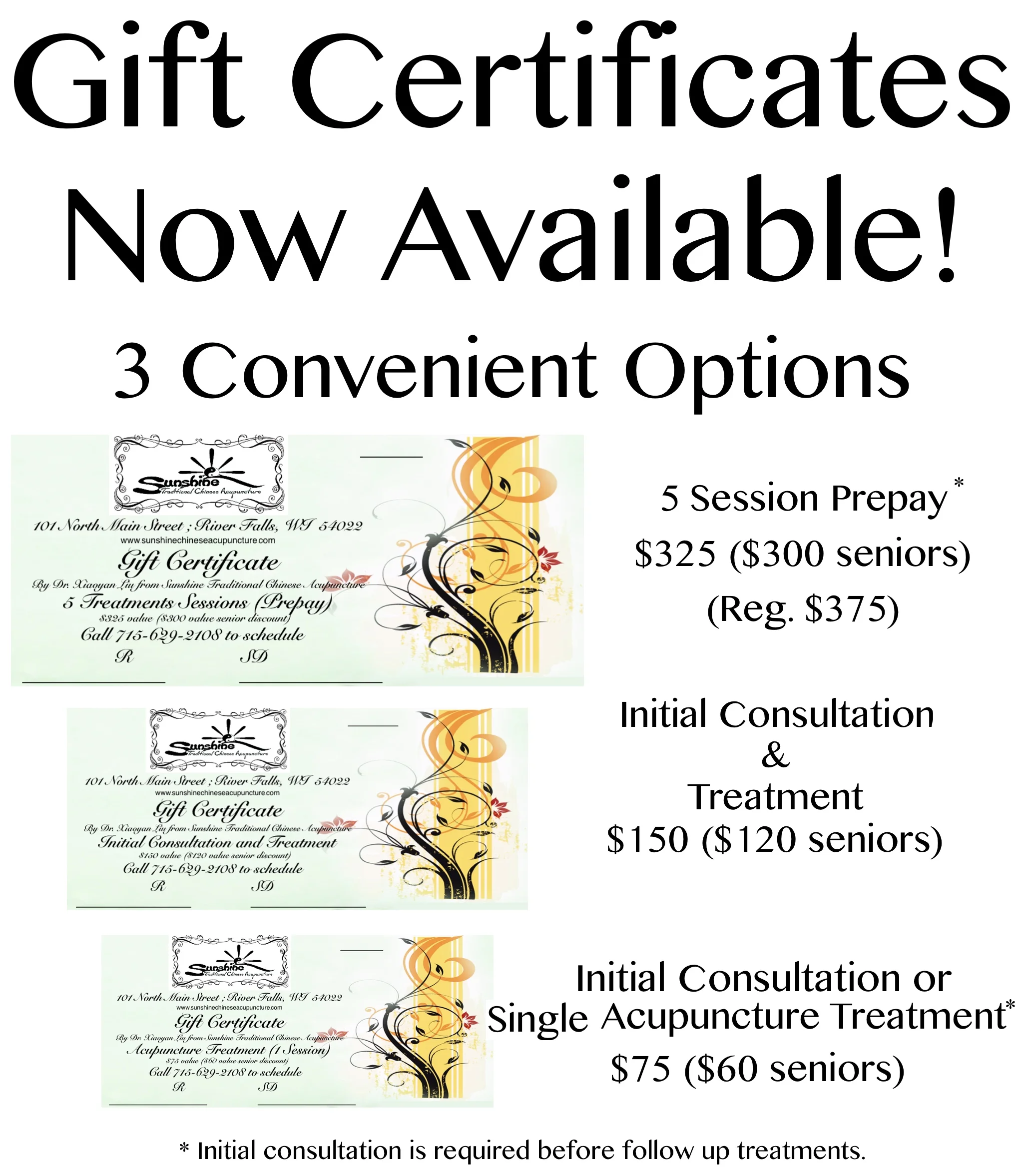 Will this be the giftee's first visit? Remember, an initial consultation is also required before treatments begin (consultation fee is $75 regular or $60 for seniors). 5 Session Prepay does not include the consultation fee.Questions? Ask us.