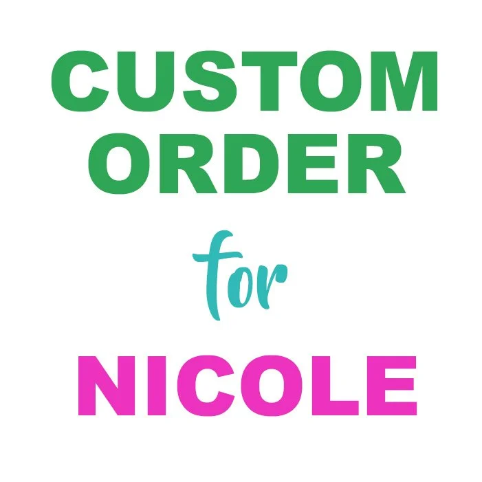 Custom Wedding Order for Nicole