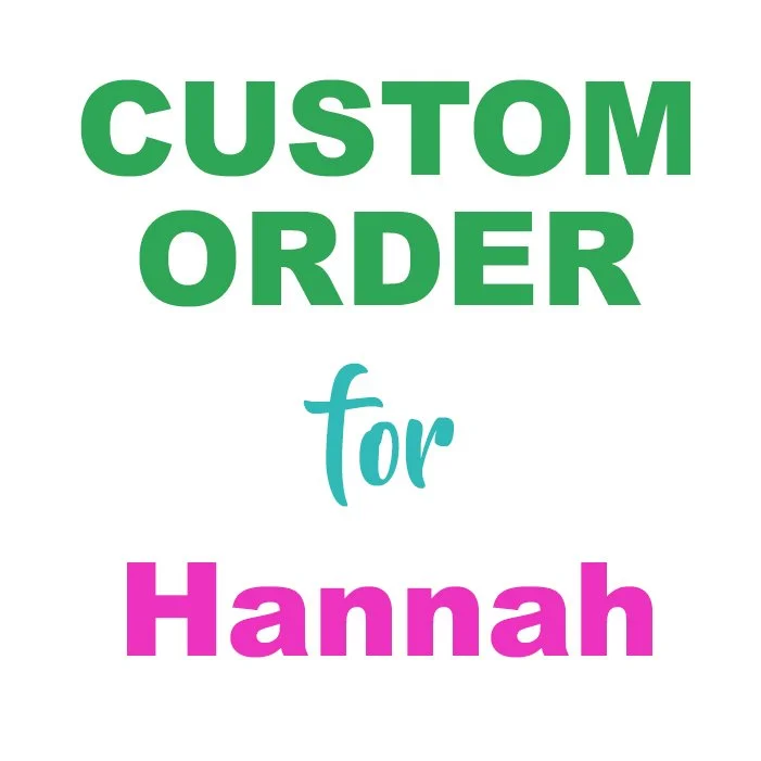 Custom Wedding Order for Hannah