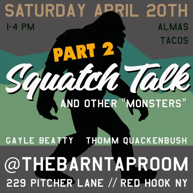 Squatch Talk Part 2 &amp; Other Monsters