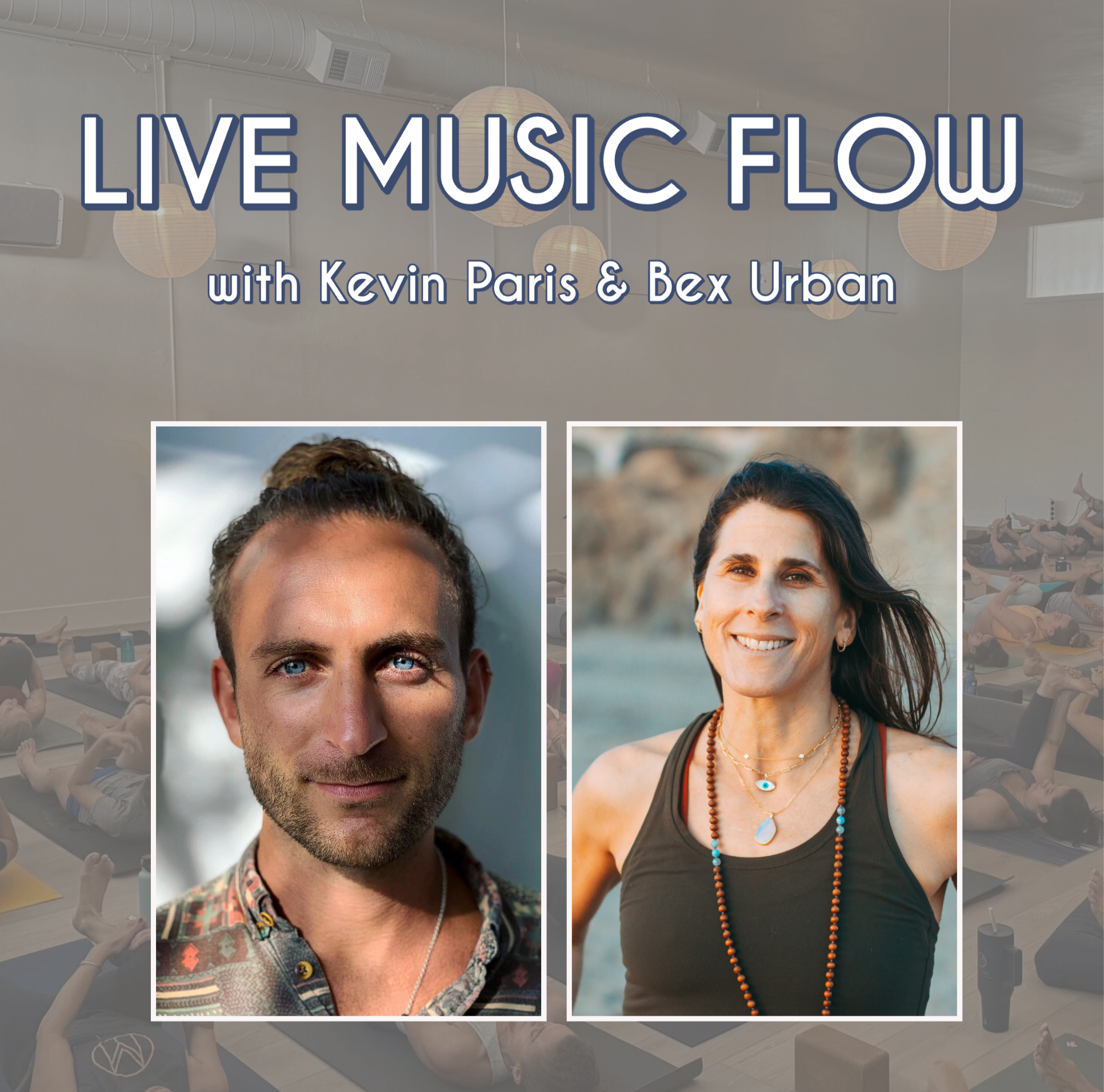 Live Music Flow with Kevin Paris and Bex Urban
