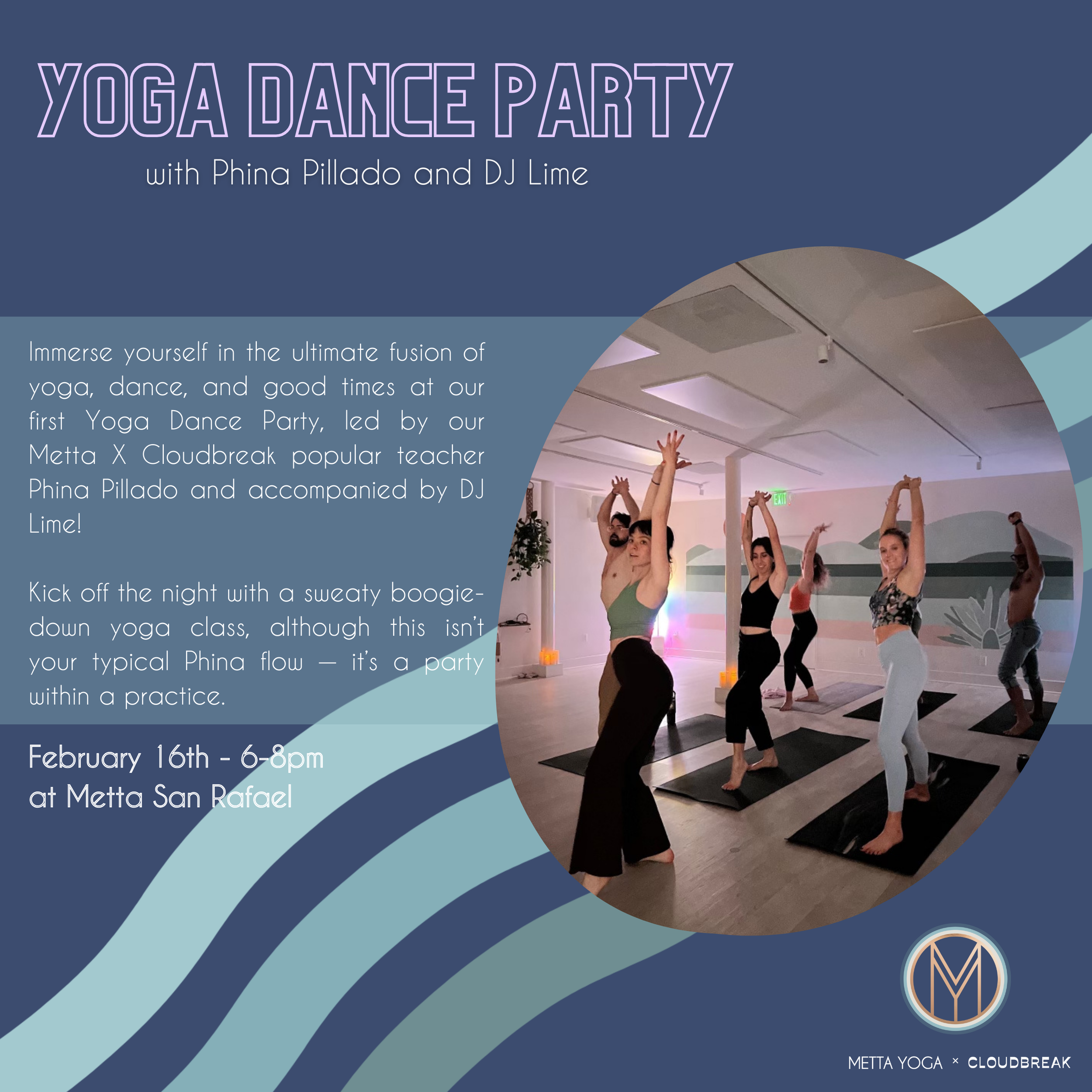 Yoga Dance Party with Phina Pillado *WAITLIST ONLY* — Metta Yoga