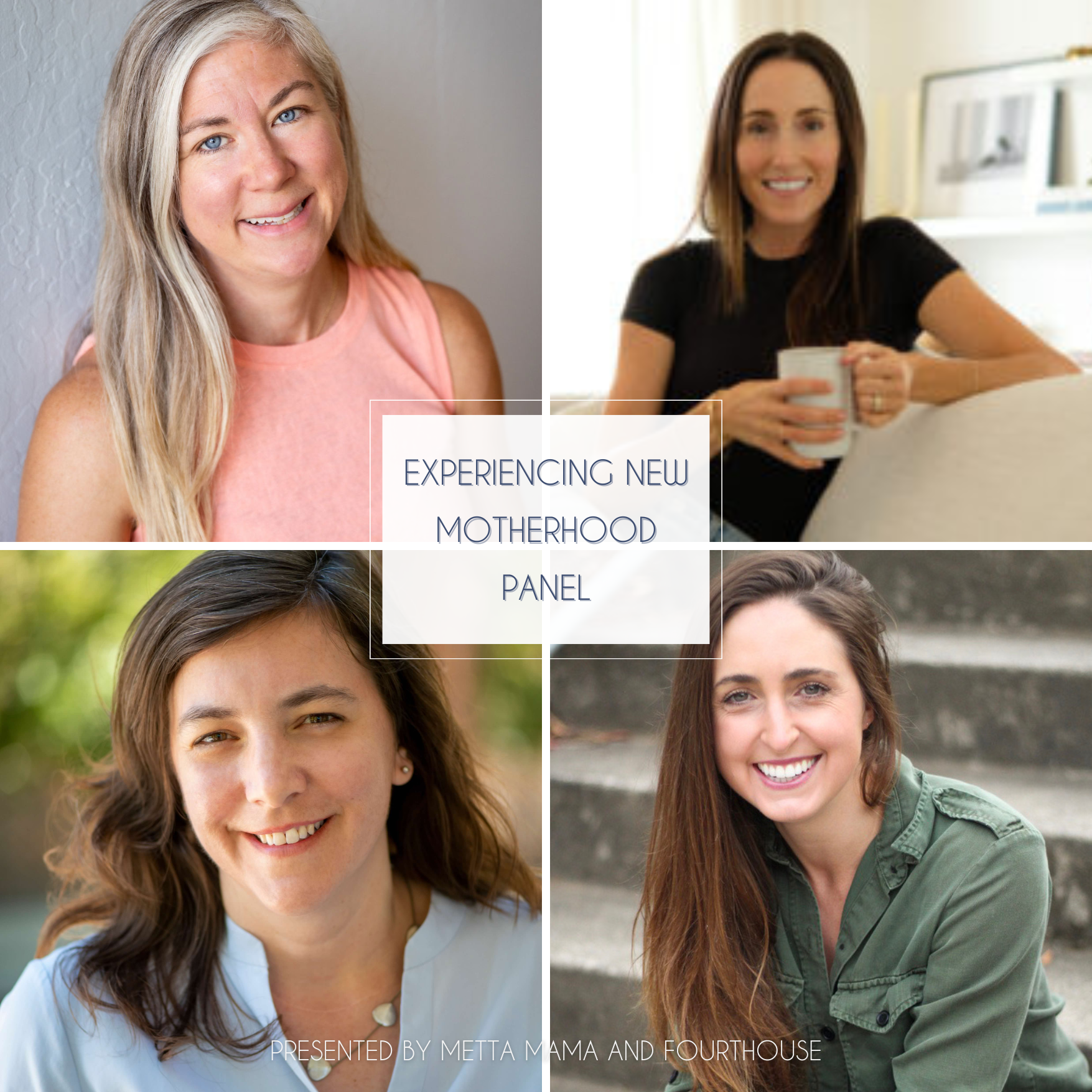 Experiencing New Motherhood Panel — Metta Yoga