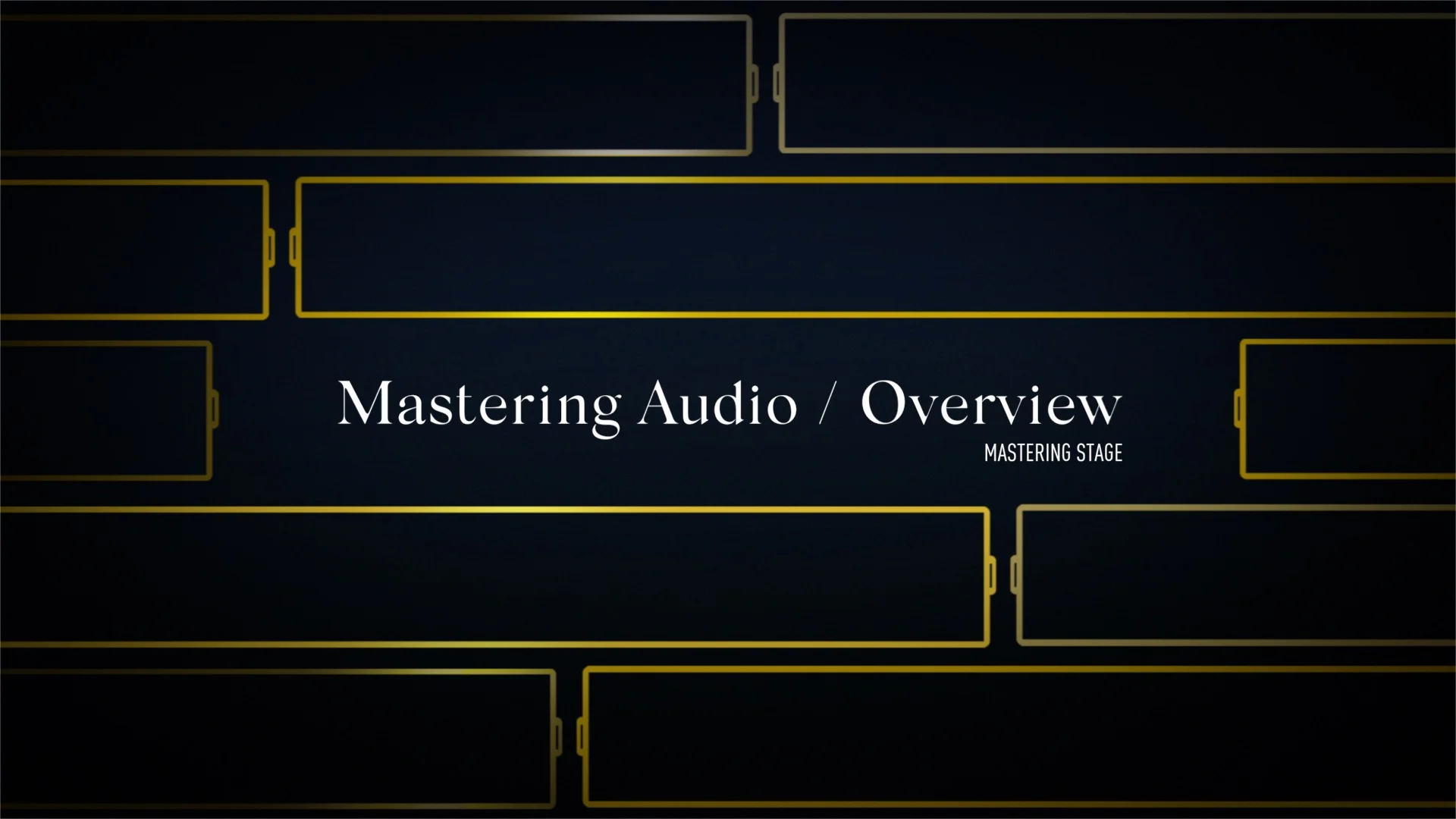 Lesson 10 : Mastering Audio - Overview.jpg