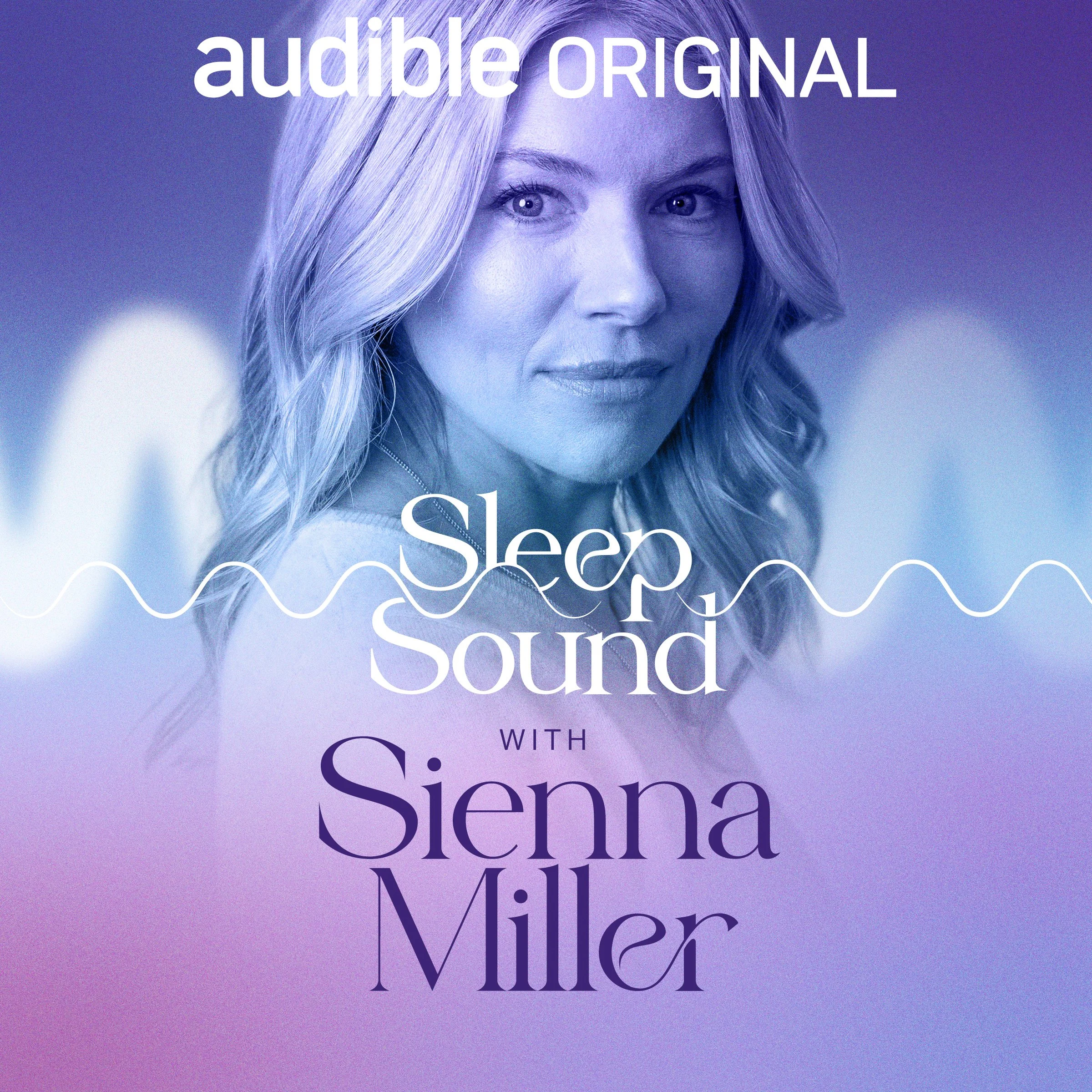 Sleep Sound with Sienna Miller