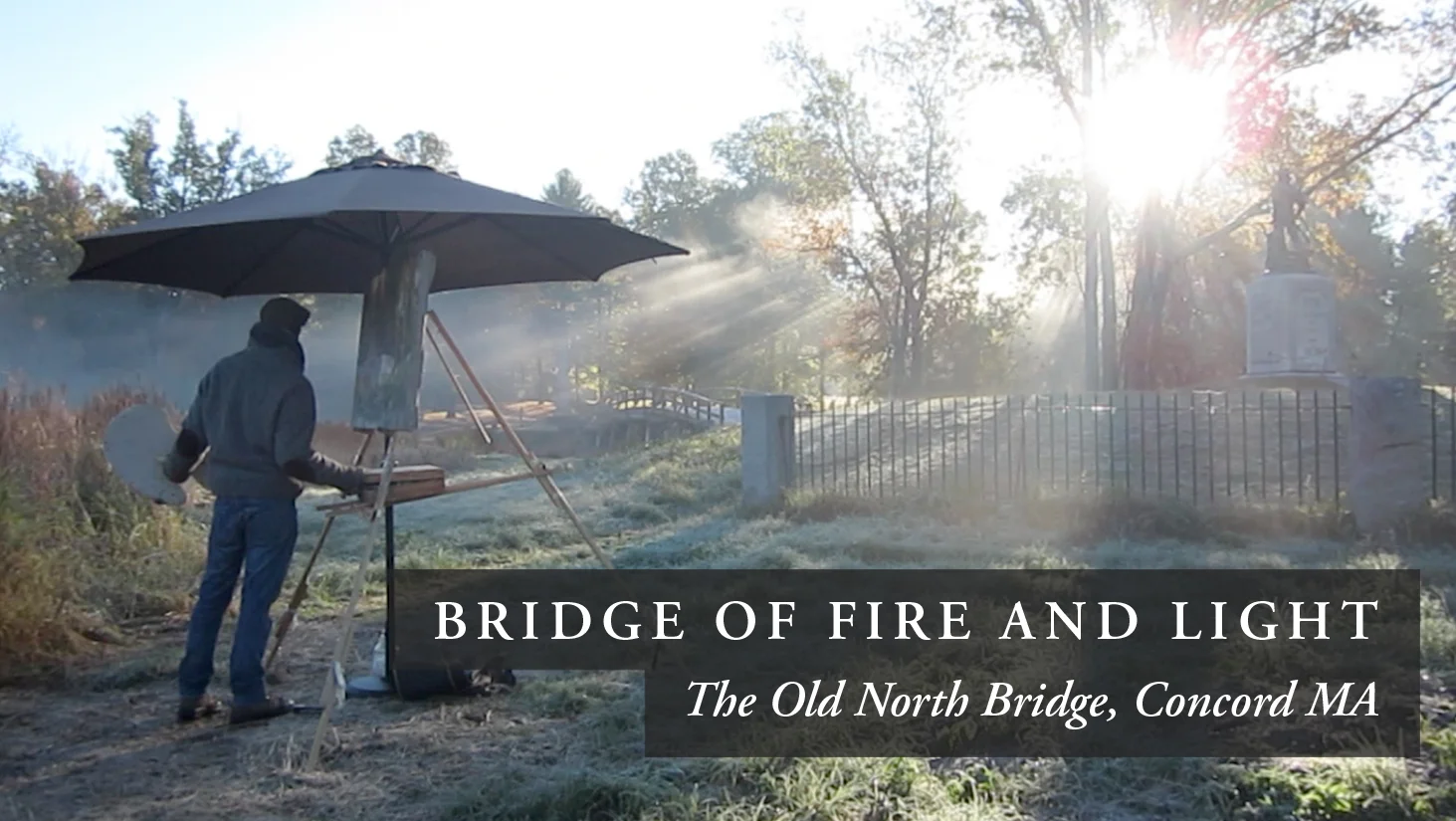 Bridge of Fire & Light: The Old North Bridge