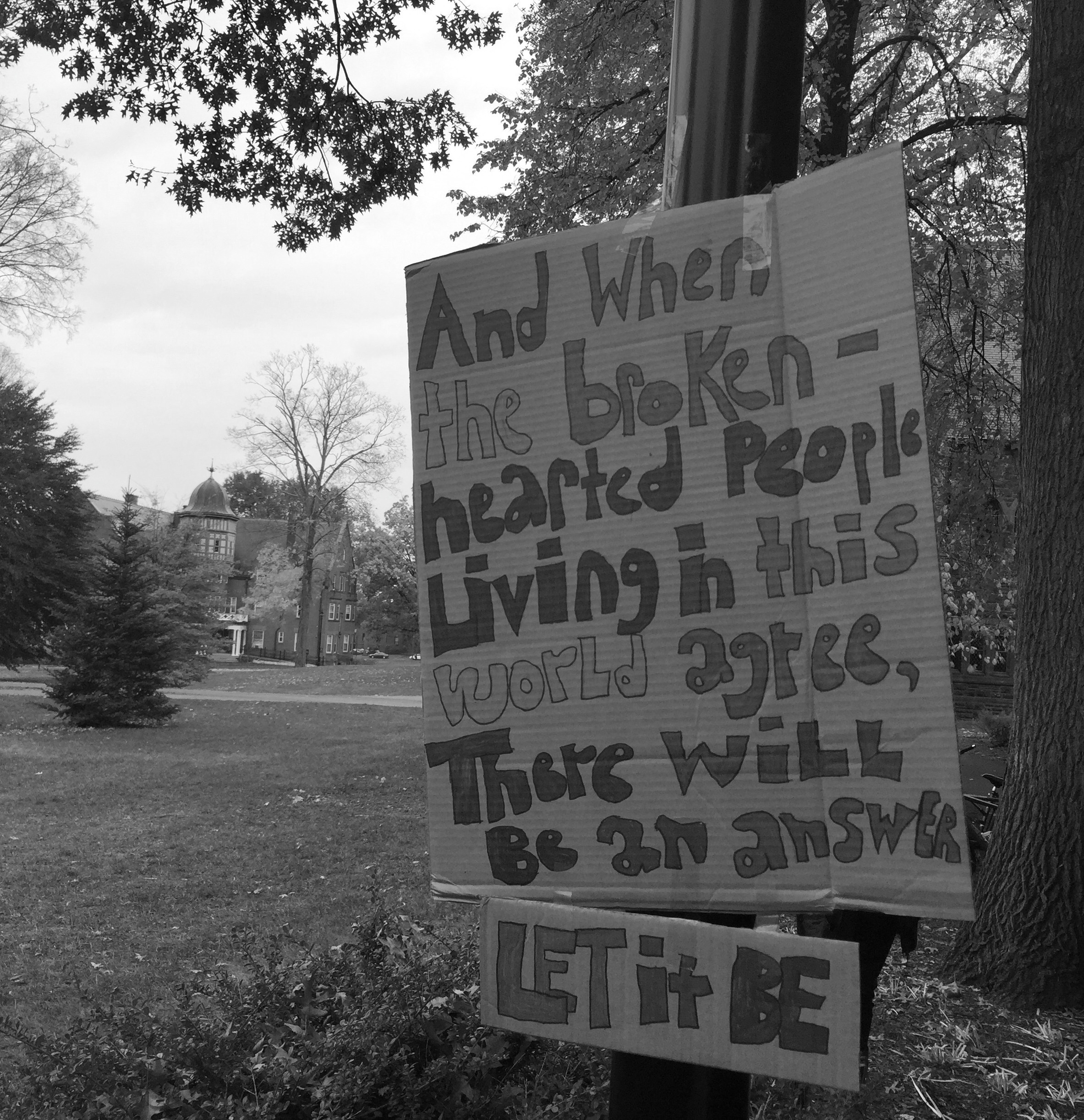 Photo by Hannah Roach '17 This sign, amongst others were taped up outside the library and around campus in protest of the election.