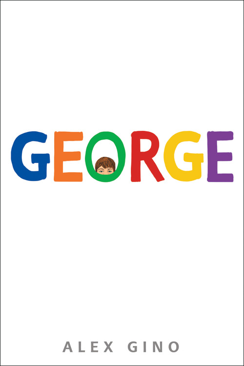 3. George written by Alex Gino.jpg