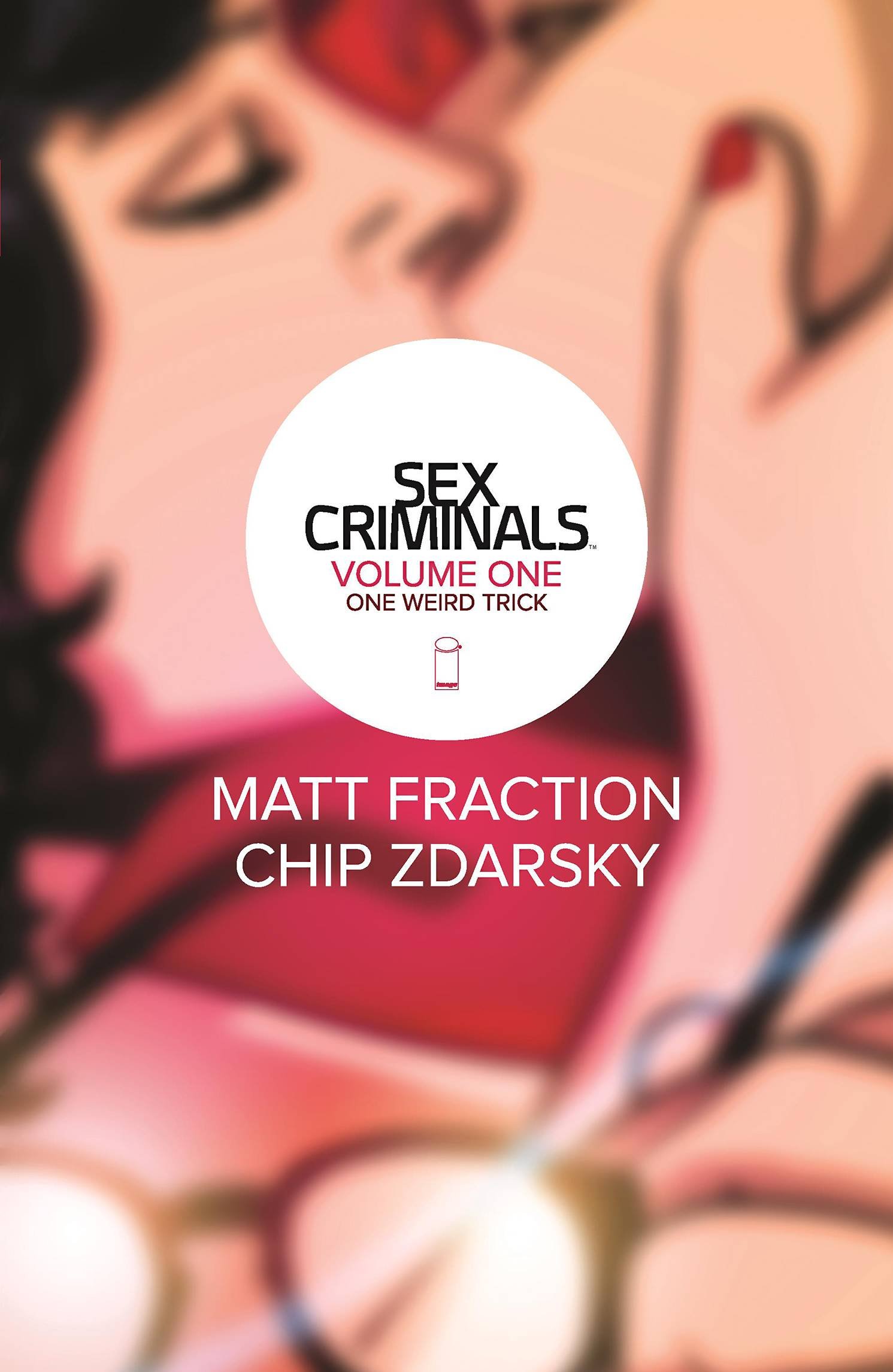 7. Big Hard Sex Criminals written by Matt Fraction and illustrated by Chip Zdarsky.jpg