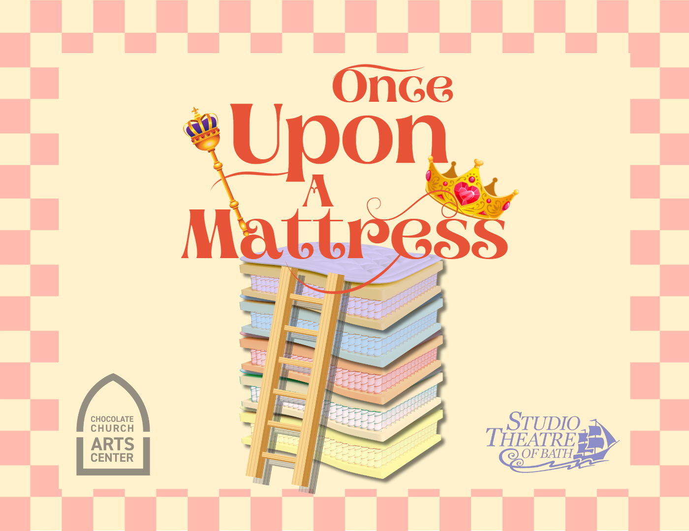 Once Upon A Mattress (Theatre) 10/610/15 — The Chocolate Church Arts