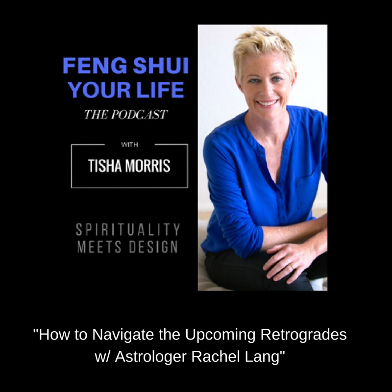 FENG SHUI YOUR LIFE | How to Navigate the Upcoming Retrogrades (Copy)