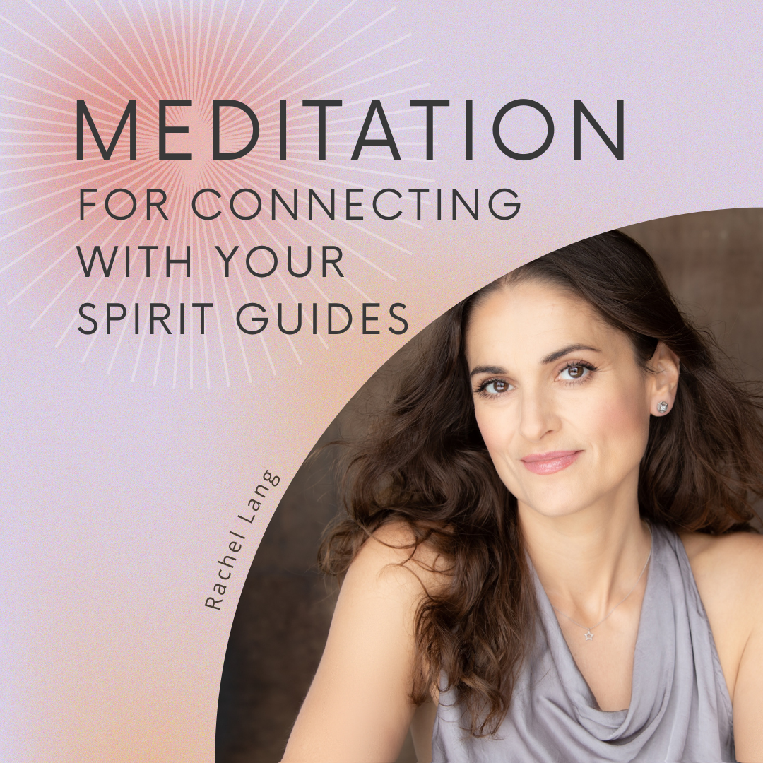 Guided Meditation - Connect with your Spirit Guides
