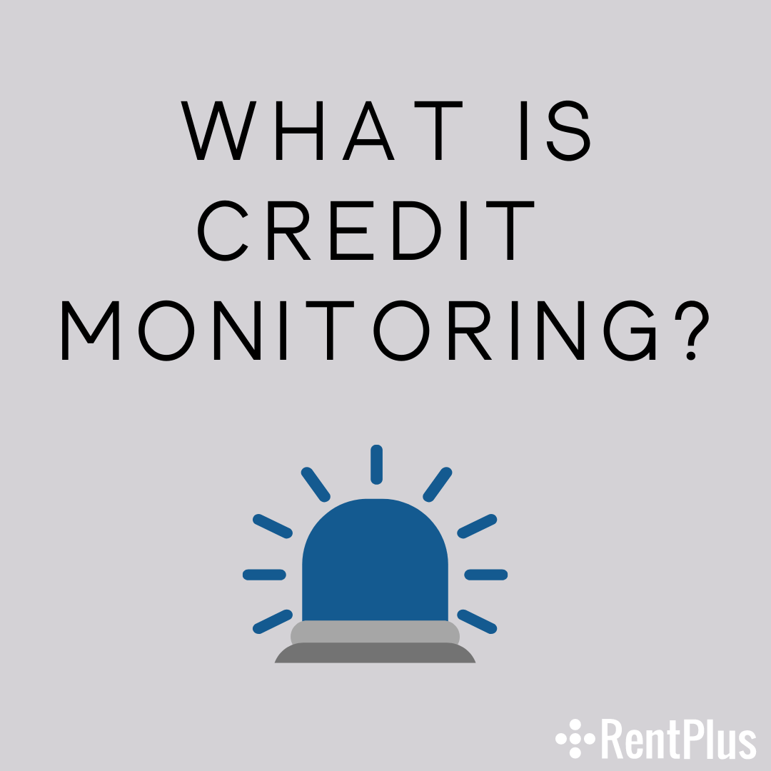 RentPlus Credit Monitoring