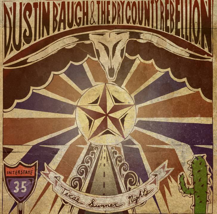 Dustin Baugh & the Dry County Rebellion "Texas Summer Nights"