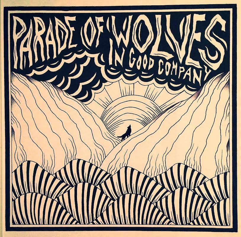 Parade Of Wolves "In Good Company"