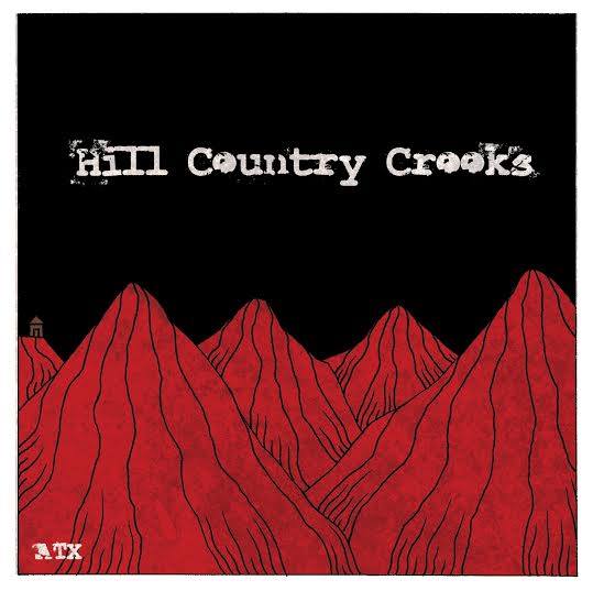Hill Country Crooks "ATX"