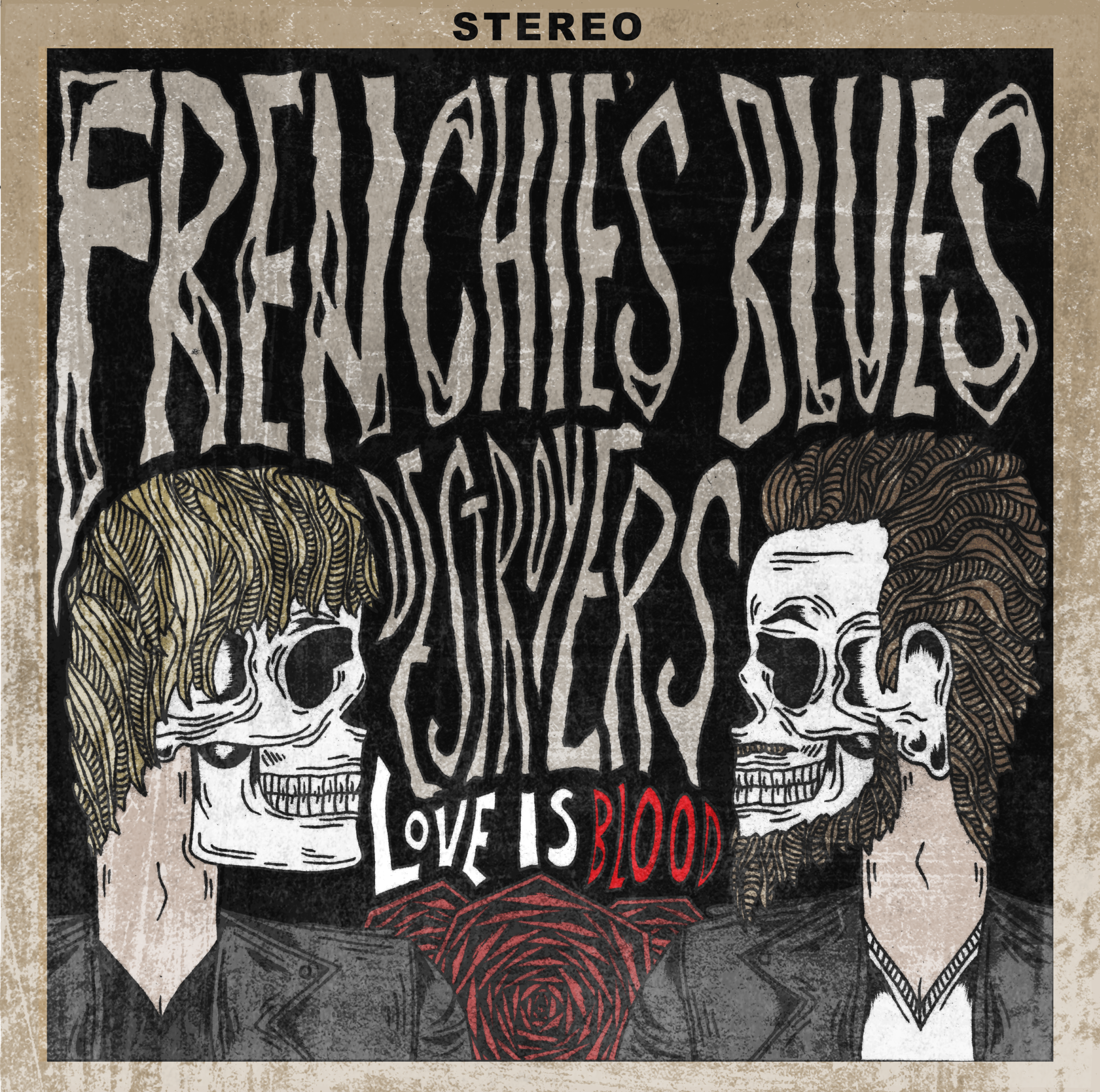 Frenchie's Blues Destroyers "Love Is Blood" Album Cover