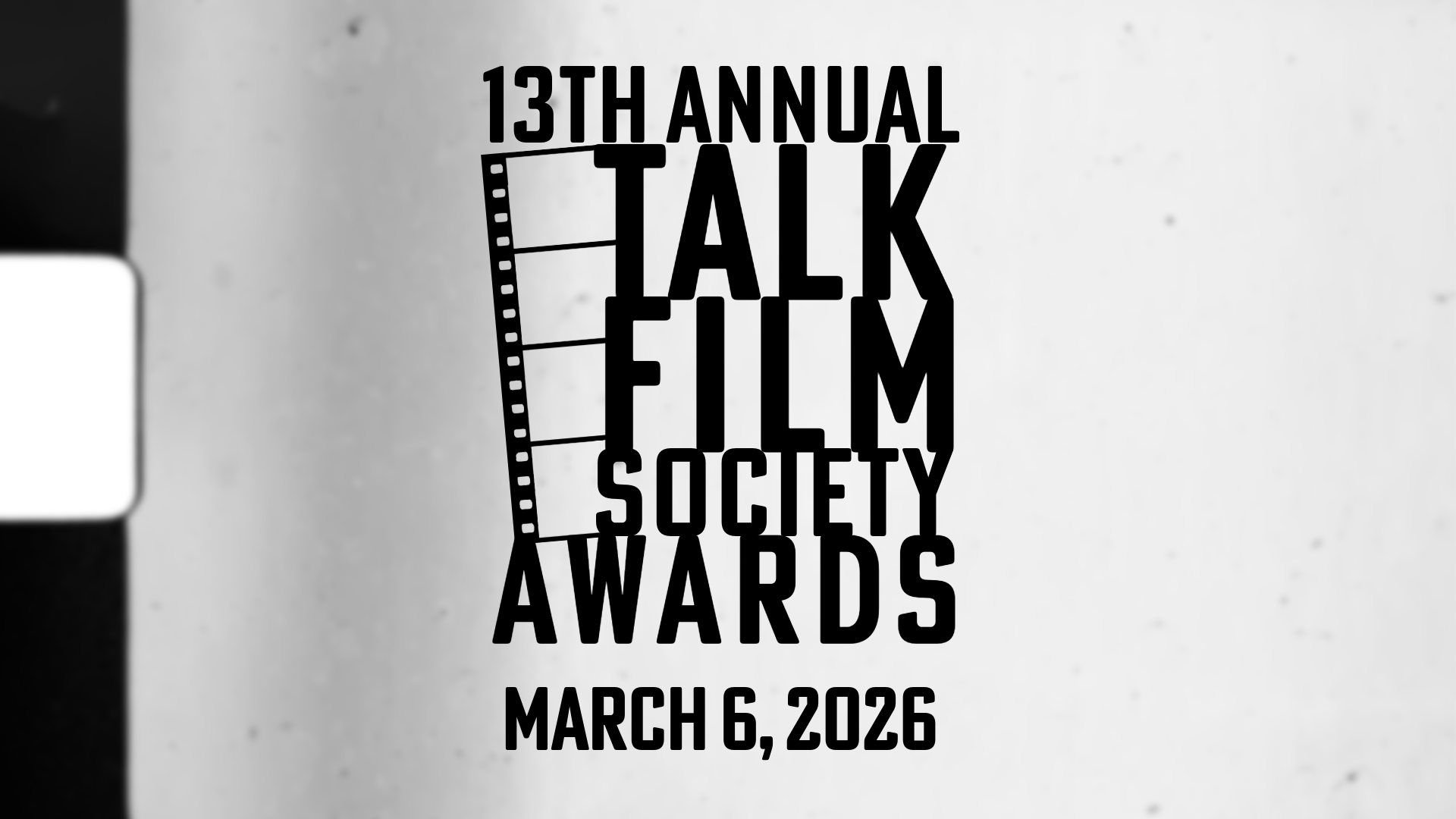 13th Annual Talk Film Society Awards