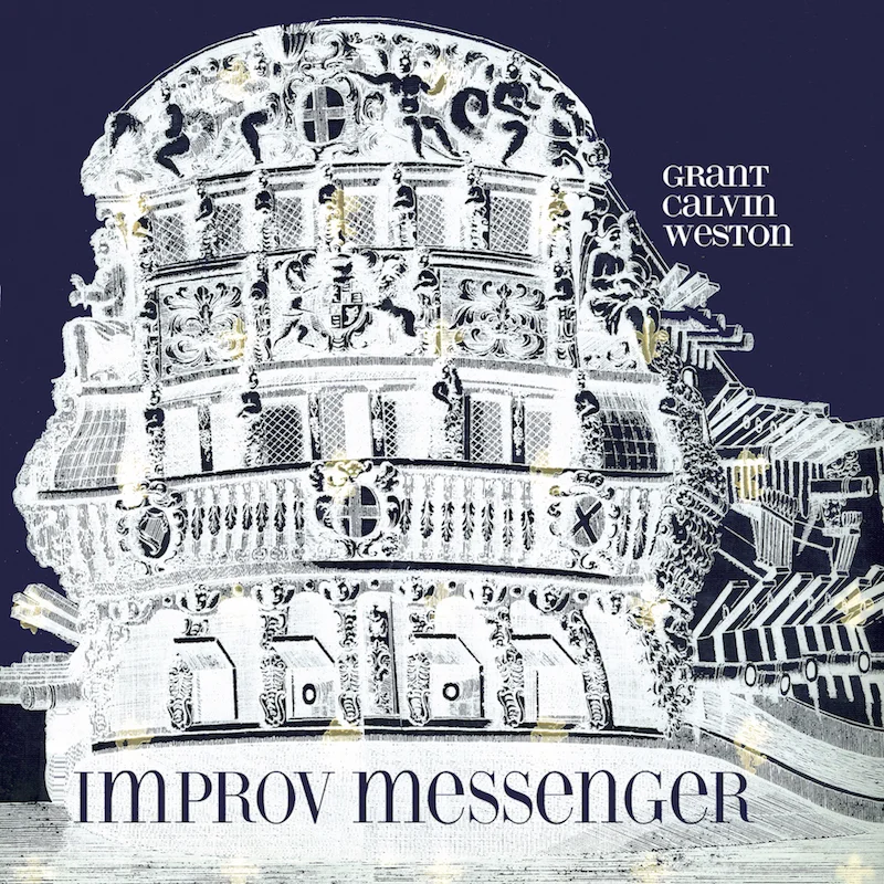 Grant Calvin Weston :: Improv Messenger