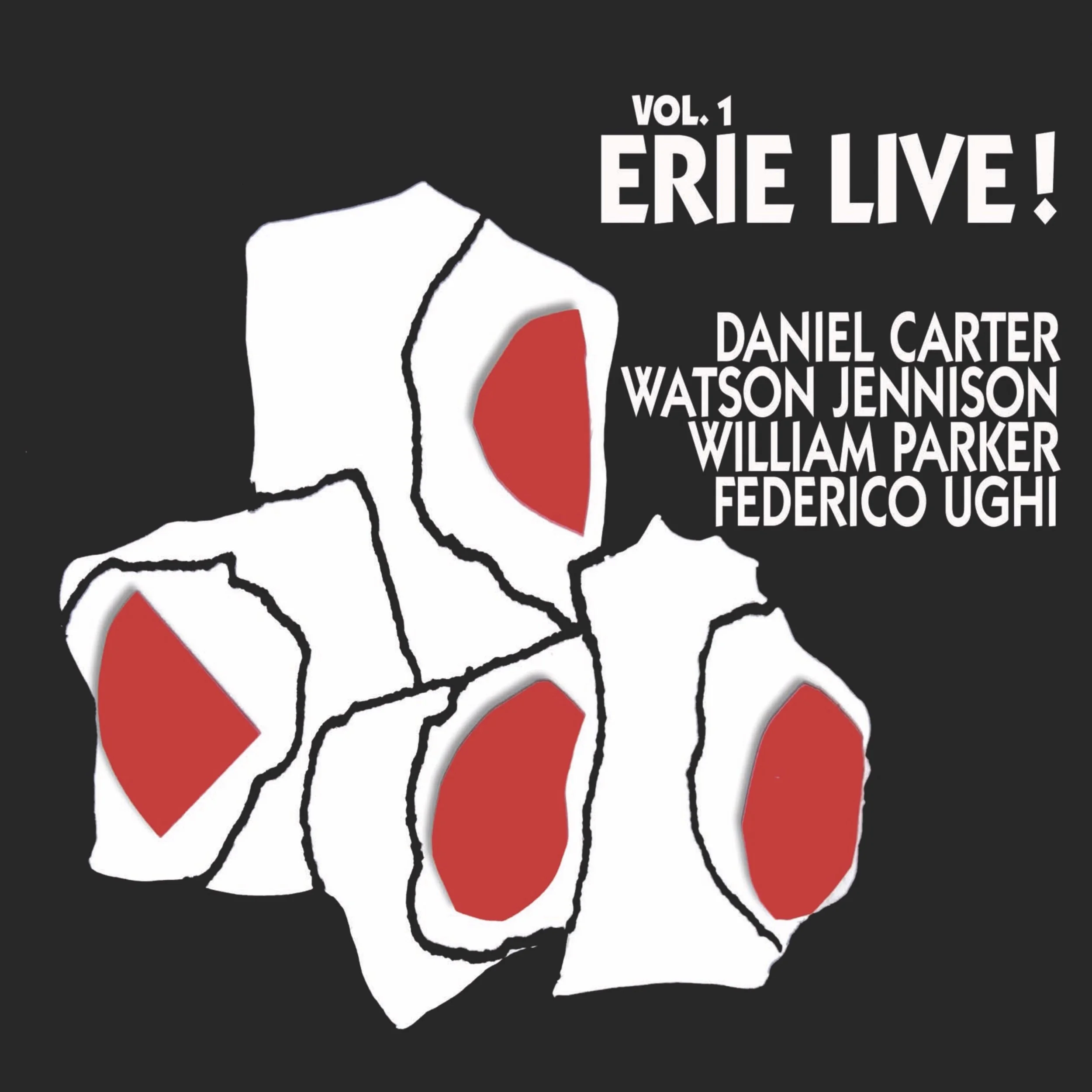 Daniel Carter, William Parker, Watson Jennison, Federico Ughi :: LIVE! Vol. 1 Erie. LP - ONLY THIS VOLUME 