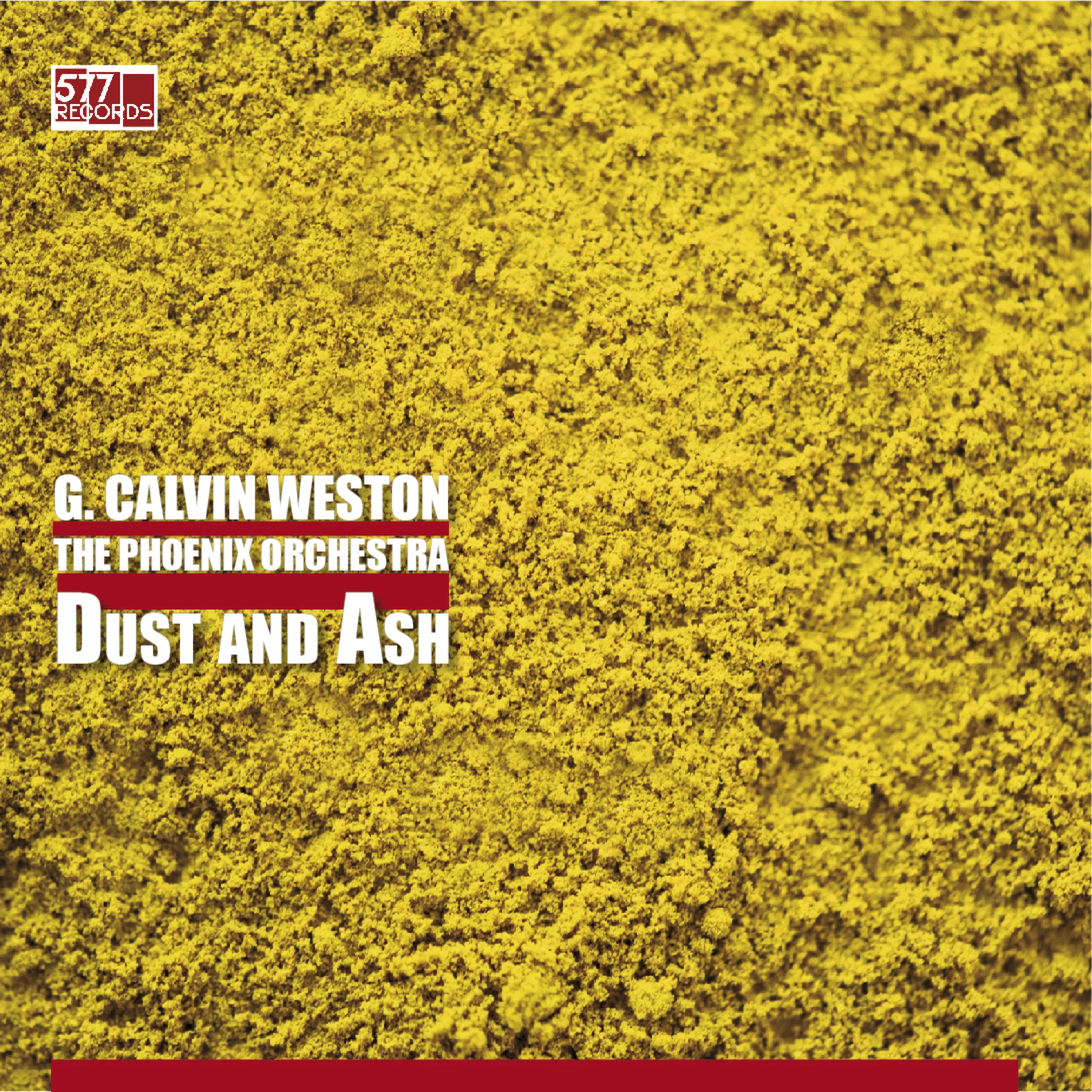 G. Calvin Weston :: The Phoenix Orchestra - Dust and Ash LP + digital