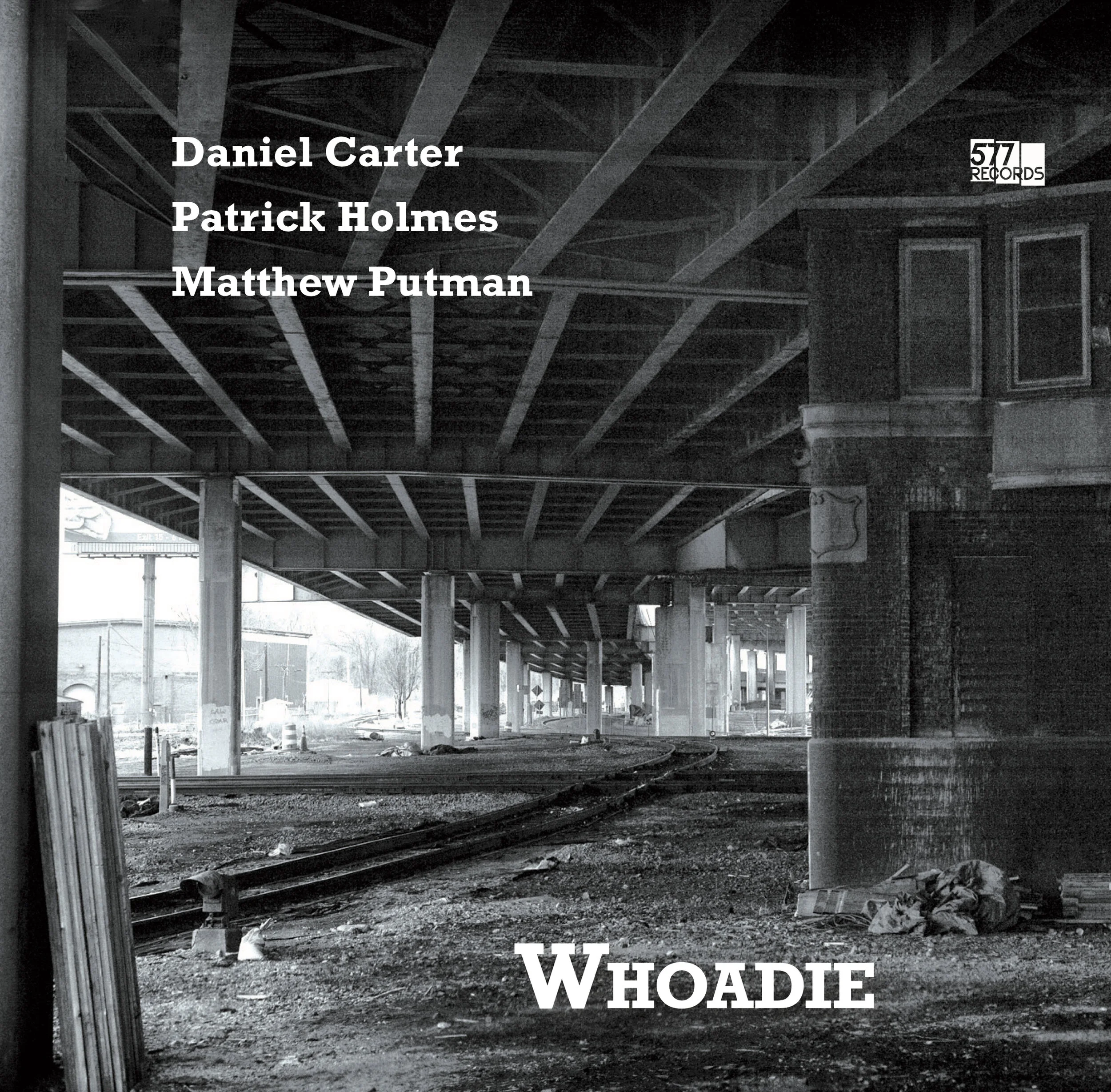 Daniel Carter, Patrick Holmes, Matthew Putman :: Whoadie CD