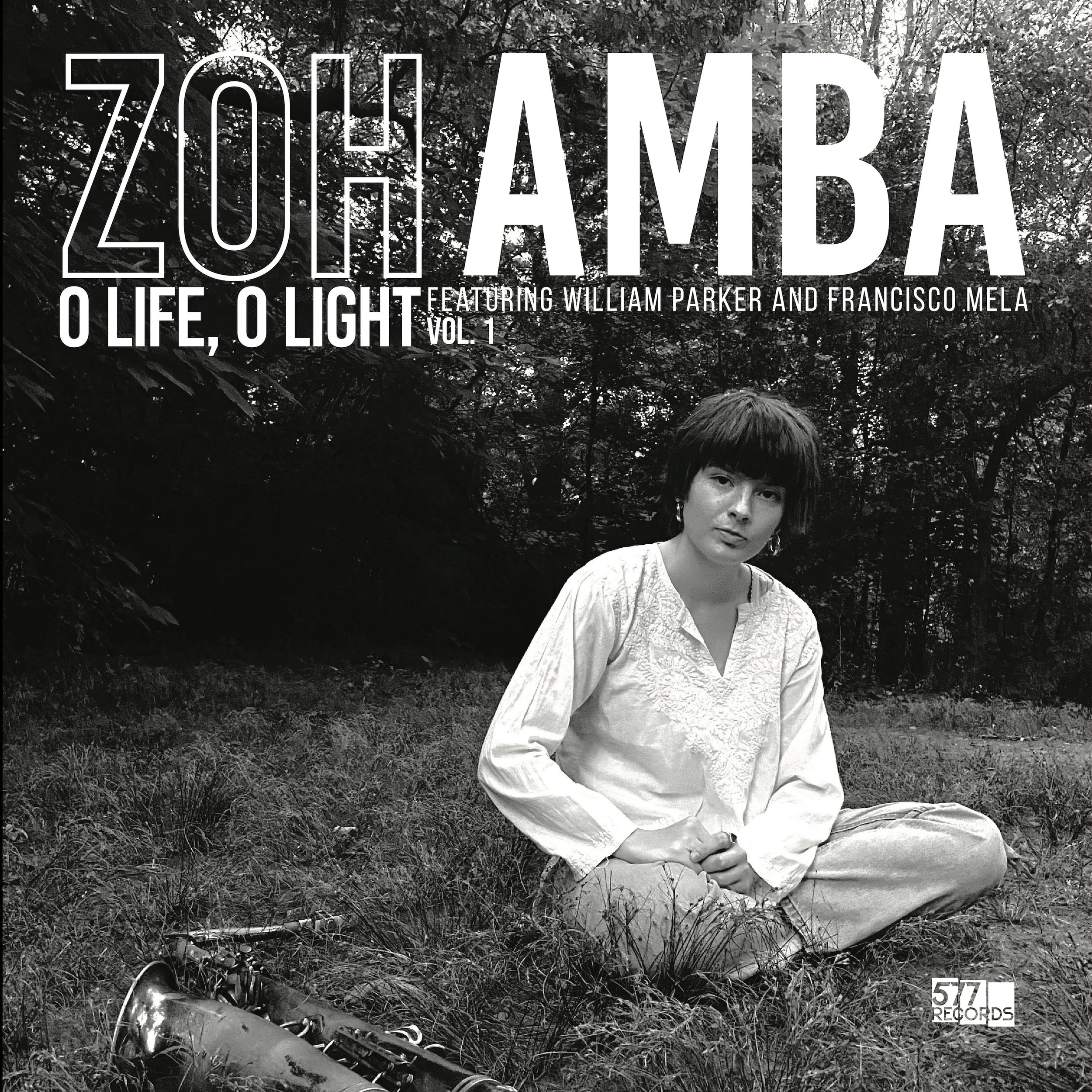 Zoh Amba featuring William Parker and Francisco Mela :: O Life, O Light