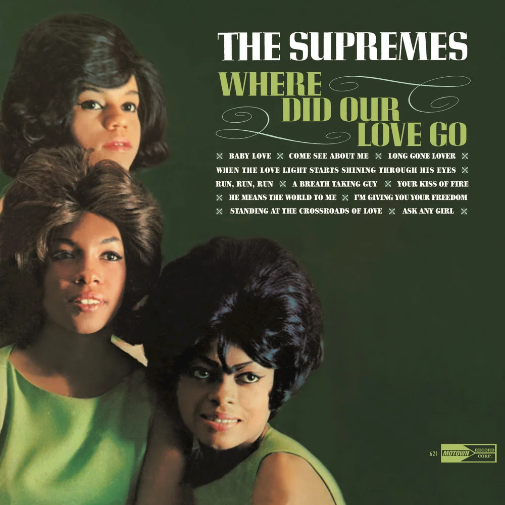 The Supremes – Where Did Our Love Go , 1964 (Motown)