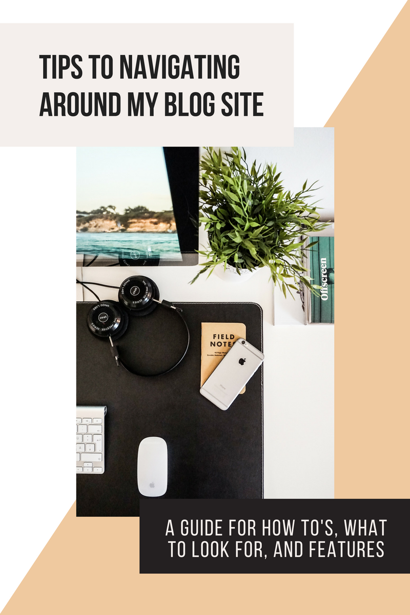 Tips to Navigating Around My Blog - Every Piece Fits