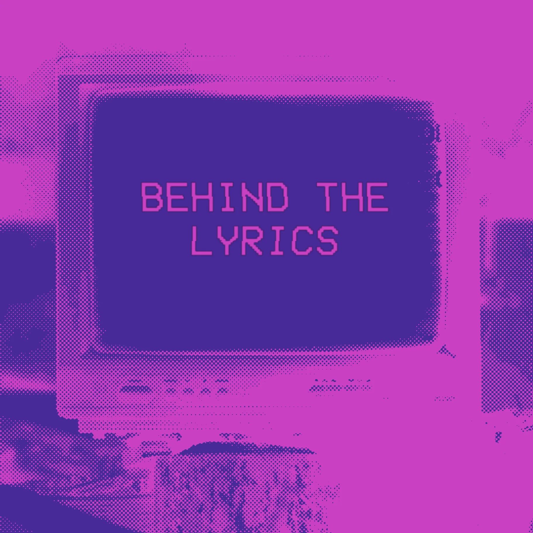 Behind the Lyrics.jpg