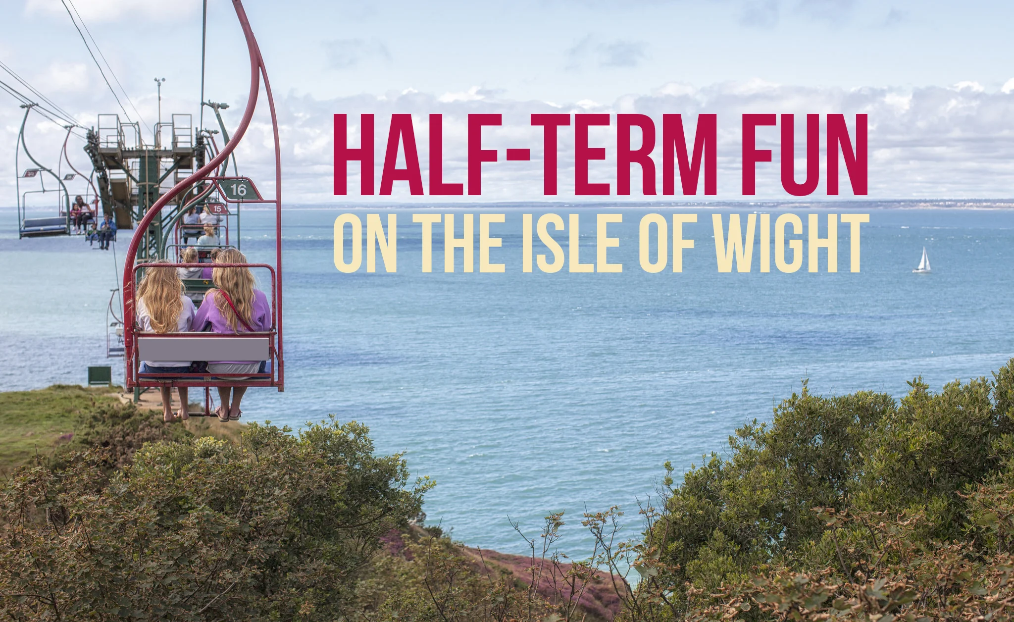 Half-term fun on the Isle of Wight