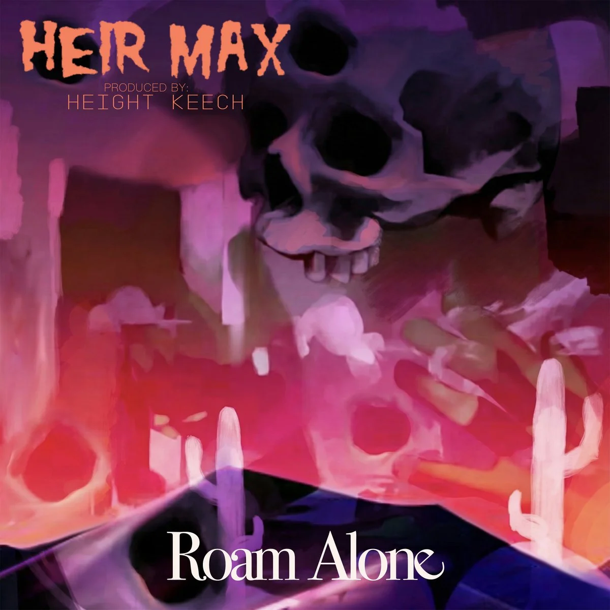 Heir Max - Roam Alone
