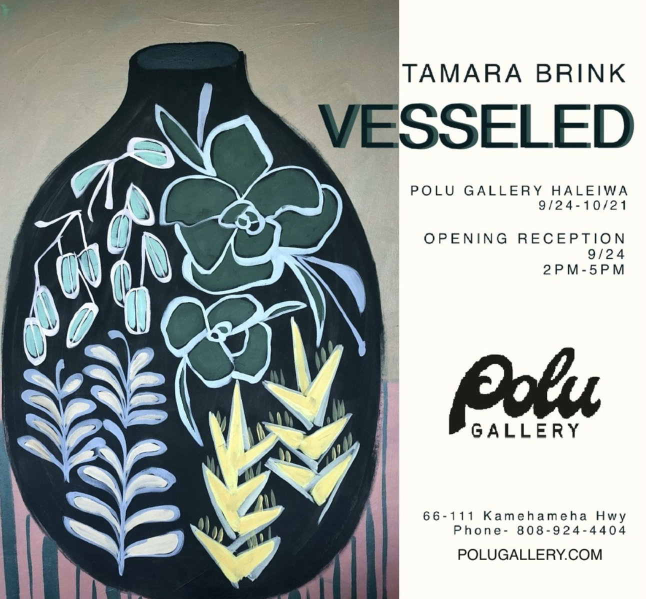 Tamara Brink's Vesseled exhibition brought color and wisdom to Polu Gallery Hale'iwa!