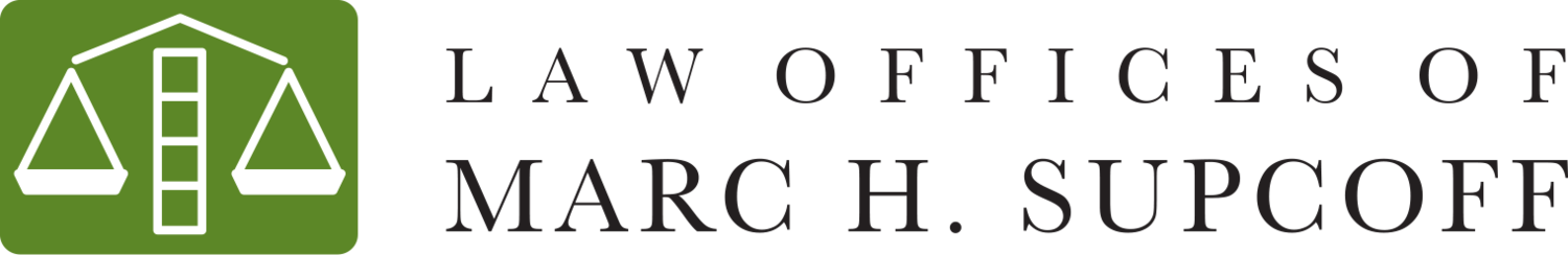 Law Offices of Marc H. Supcoff * Construction Law *  Commercial Litigation * Real Estate Transactions